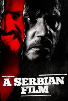 A Serbian Film – Bir Sırp Filmi