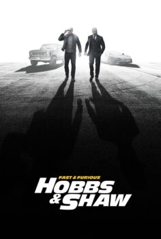 Fast & Furious Presents: Hobbs & Shaw – Hızlı ve Öfkeli: Hobbs ve Shaw