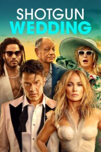 Shotgun Wedding – Hayalimdeki Düğün
