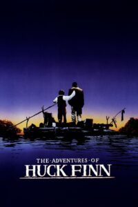 The Adventures of Huck Finn – Huck Finn’in Maceraları