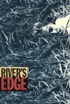 River’s Edge – Nehrin Kıyısı