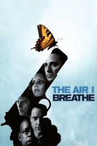The Air I Breathe – Soluduğum Hava
