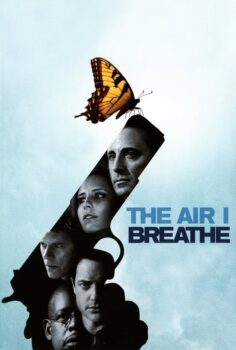 The Air I Breathe – Soluduğum Hava