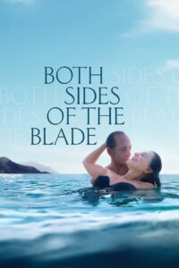 Both Sides of the Blade – Bıçağın İki Yüzü