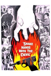 Shake Hands with the Devil – Hürriyet Kahramanı