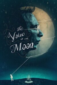 The Voice of the Moon – Ayın Sesi