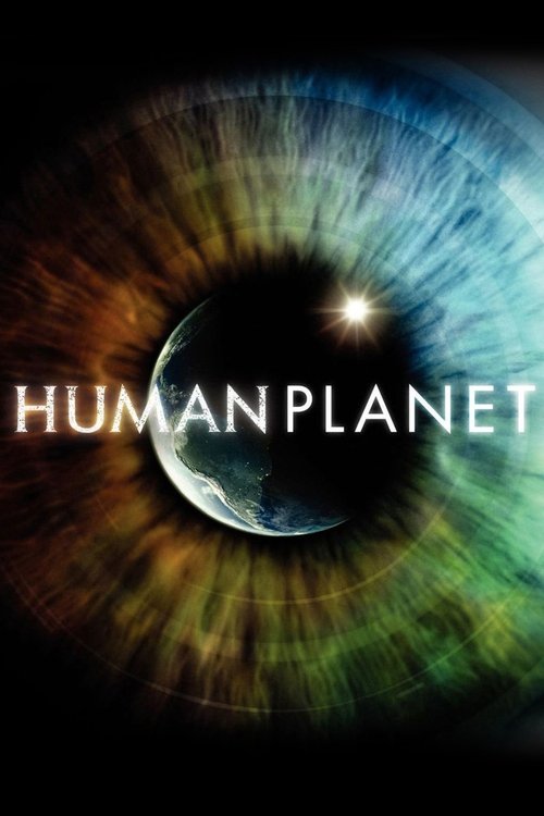 Human Planet – İnsan Gezegeni