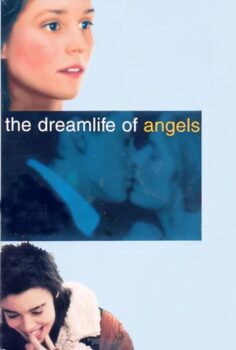 The Dreamlife of Angels – Meleklerin Düş Yaşamı