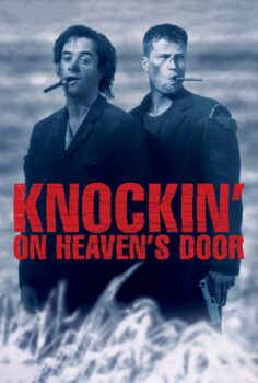 Knockin’ on Heaven’s Door – Cennet Yolcuları