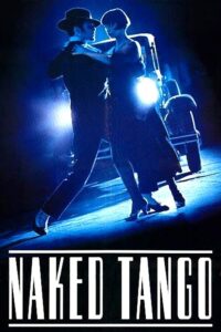 Naked Tango – Çıplak Tango