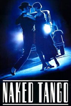 Naked Tango – Çıplak Tango