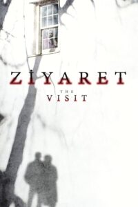 The Visit – Ziyaret