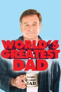 World’s Greatest Dad – Büyük Baba