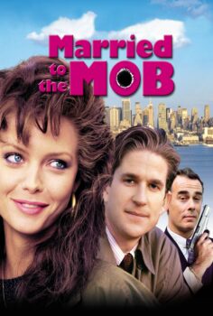 Married to the Mob – Babanın Metresi