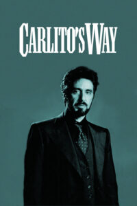 Carlito’s Way – Carlito’nun Yolu
