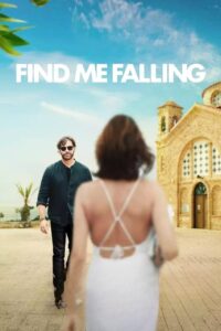 Find Me Falling – Aşka Atlamak