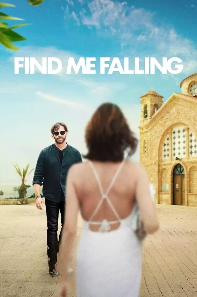 Find Me Falling – Aşka Atlamak