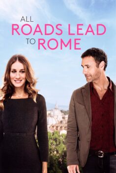 All Roads Lead to Rome – Roma’da Aşk Başkadır