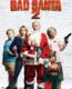 Bad Santa 2 – Yeni Yıl Soygunu 2