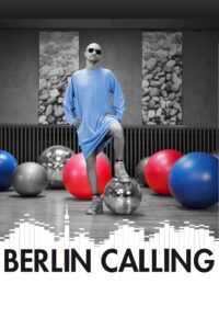 Berlin Calling – Berlin Ateşi