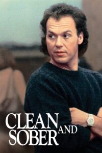 Clean and Sober – Yeni Bir Hayat