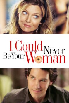 I Could Never Be Your Woman – Kadının Olamam