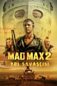 Mad Max 2 – Çılgın Max 2 Savaşçı