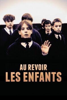 Au revoir les enfants – Hosçakalın Çocuklar