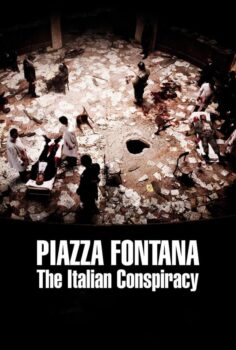 Piazza Fontana: The Italian Conspiracy – Bir Katliamın Romanı