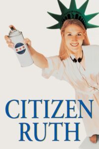 Citizen Ruth – Yurttaş Ruth