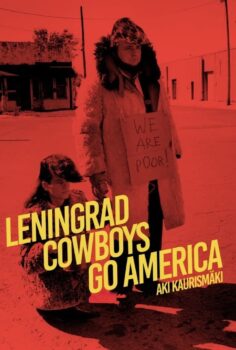 Leningrad Cowboys Go America – Leningrad Kovboyları Amerika’ya Gidin