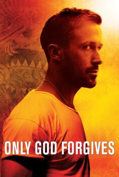 Only God Forgives – Sadece Tanrı Affeder