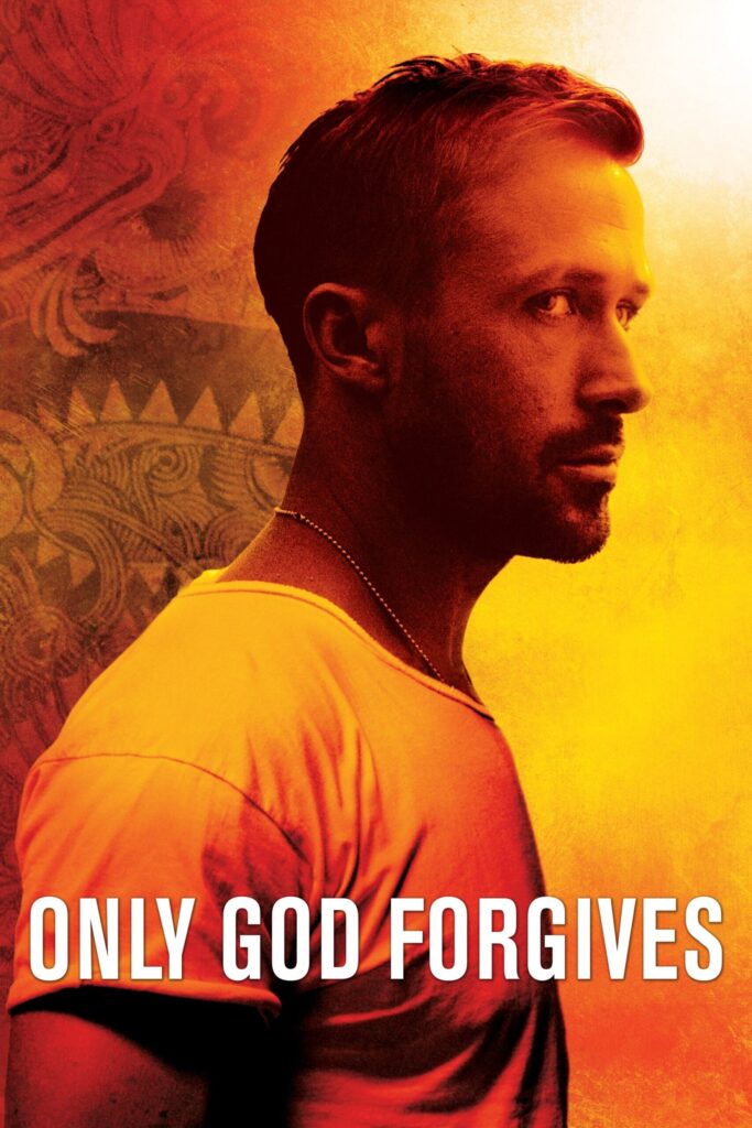 Only God Forgives – Sadece Tanrı Affeder