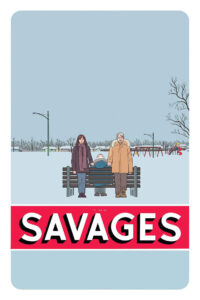 The Savages – Savage Ailesi