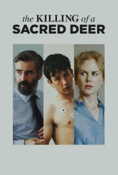 The Killing of a Sacred Deer – Kutsal Geyiğin Ölümü