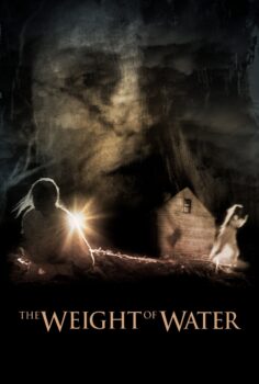 The Weight of Water – Suyun Ağırlığı