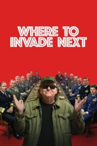 Where to Invade Next – Şimdi Nereyi İşgal Edelim?