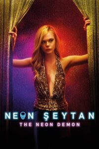 The Neon Demon – Neon Şeytan