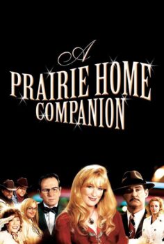 A Prairie Home Companion – Kır Evi Arkadaşı