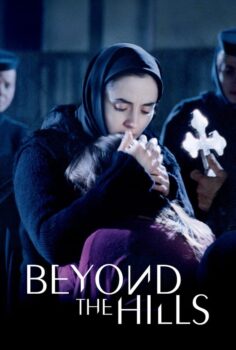 Beyond the Hills – Tepelerin Ardında