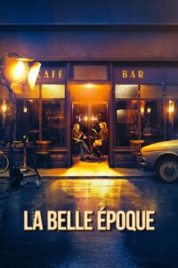 La belle époque – Yeni Baştan