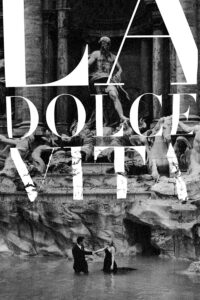 La Dolce Vita – Tatlı Hayat
