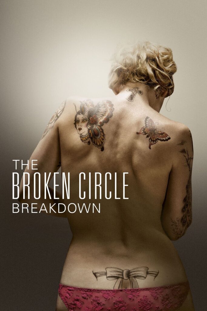 The Broken Circle Breakdown – Kırık Çember