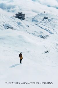 The Father Who Moves Mountains – Dağları Deviren Baba