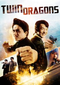 Twin Dragons – İkiz Ejderler