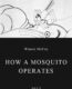 How a Mosquito Operates