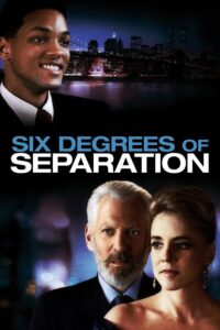 Six Degrees of Separation – Ayrılığın Altı Derecesi