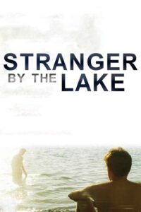 Stranger by the Lake – Göldeki Yabancı