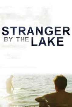 Stranger by the Lake – Göldeki Yabancı