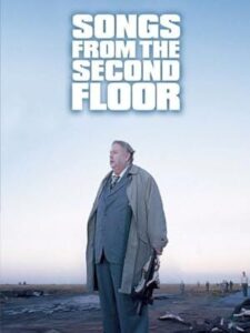 Songs from the Second Floor – İkinci Kattan Şarkılar